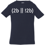 T-Shirts Navy / 6 Months 2b Or Not 2b Infant Premium T-Shirt