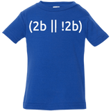 T-Shirts Royal / 6 Months 2b Or Not 2b Infant Premium T-Shirt