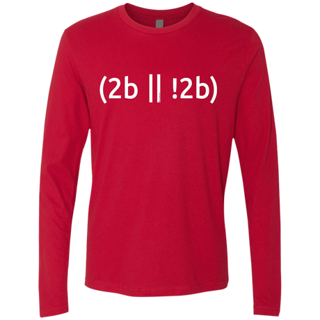 T-Shirts Red / Small 2b Or Not 2b Men's Premium Long Sleeve