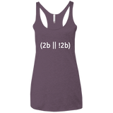 T-Shirts Vintage Purple / X-Small 2b Or Not 2b Women's Triblend Racerback Tank