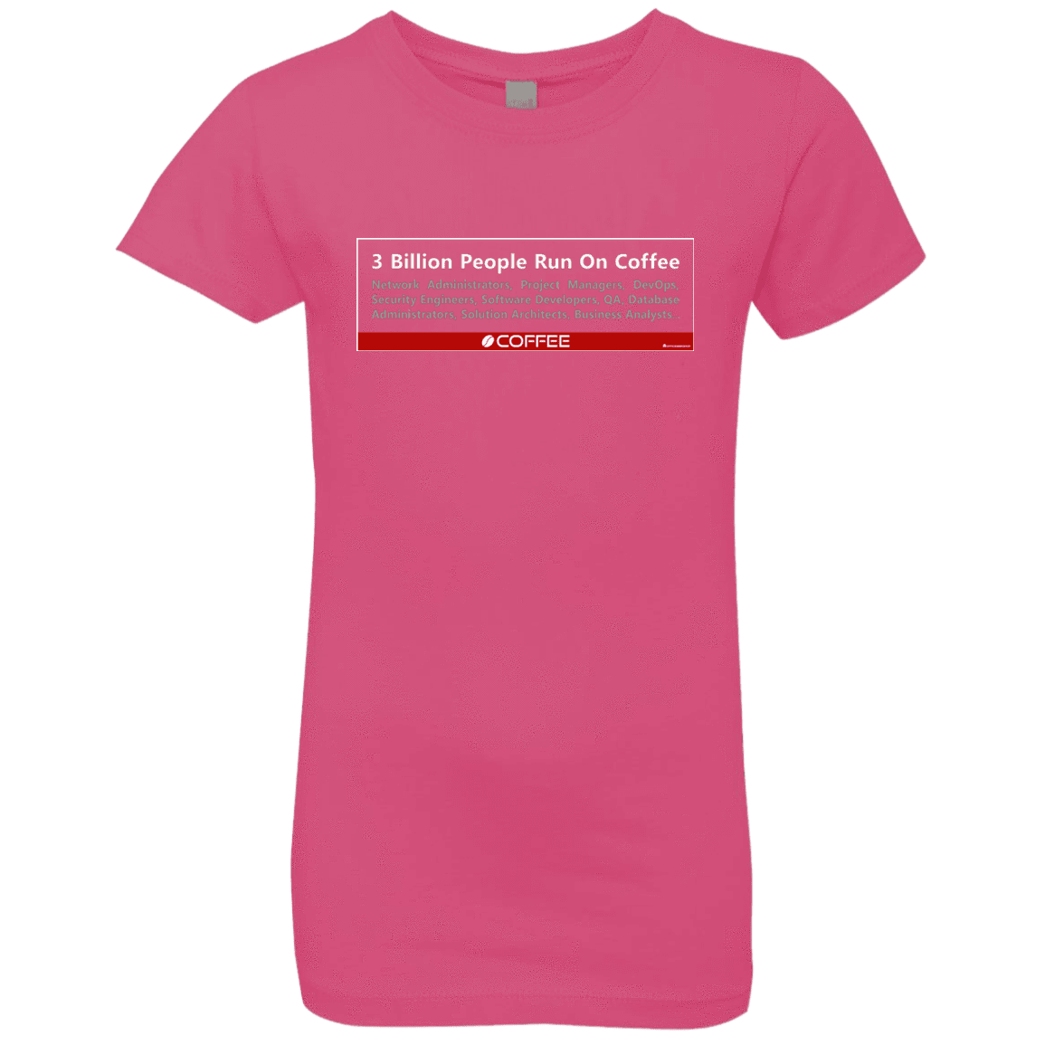 T-Shirts Hot Pink / YXS 3 Billion People Run On Java Girls Premium T-Shirt