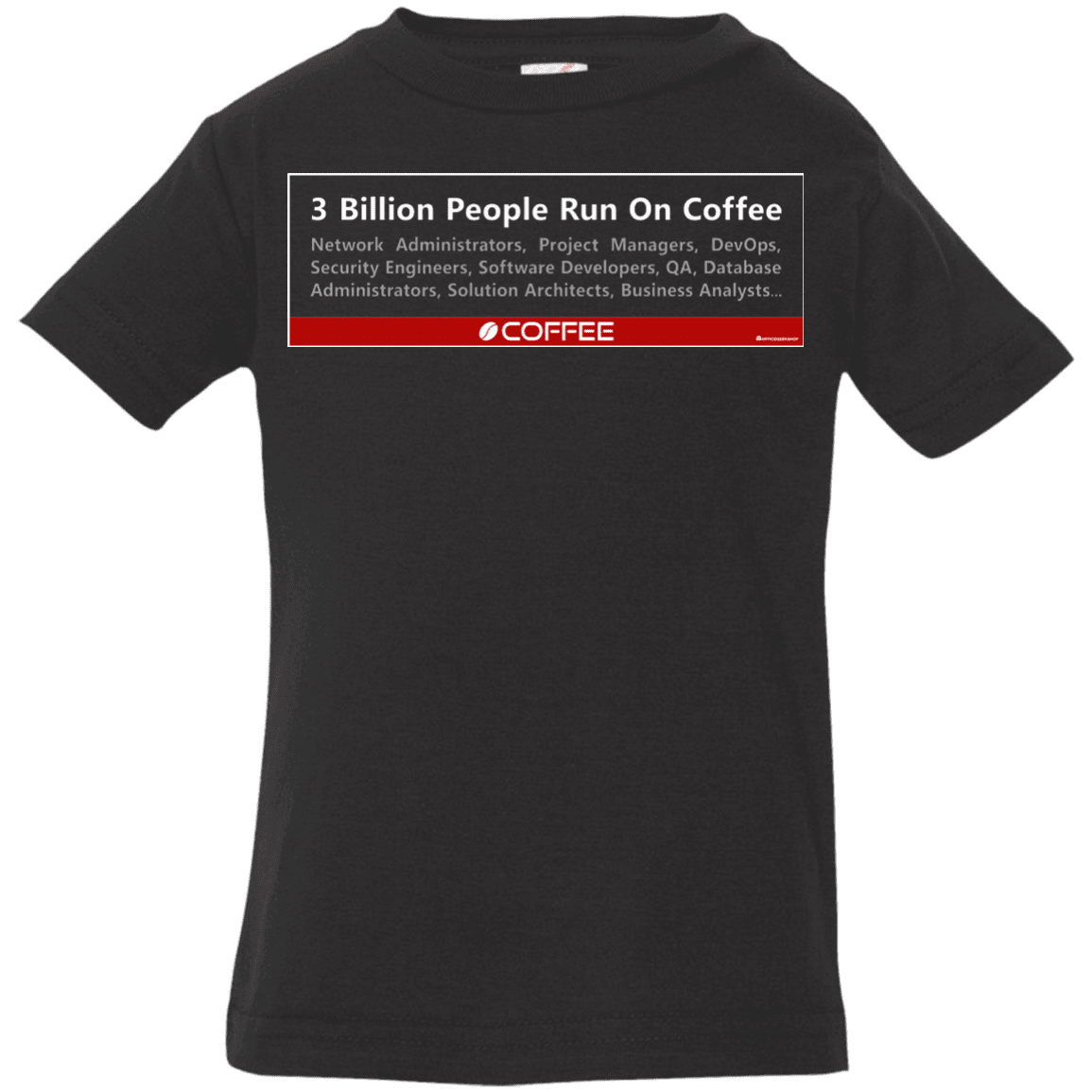 T-Shirts Black / 6 Months 3 Billion People Run On Java Infant Premium T-Shirt