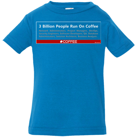 T-Shirts Cobalt / 6 Months 3 Billion People Run On Java Infant Premium T-Shirt