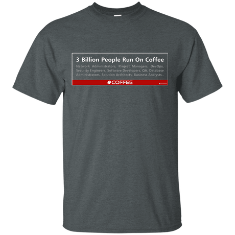 T-Shirts Dark Heather / Small 3 Billion People Run On Java T-Shirt