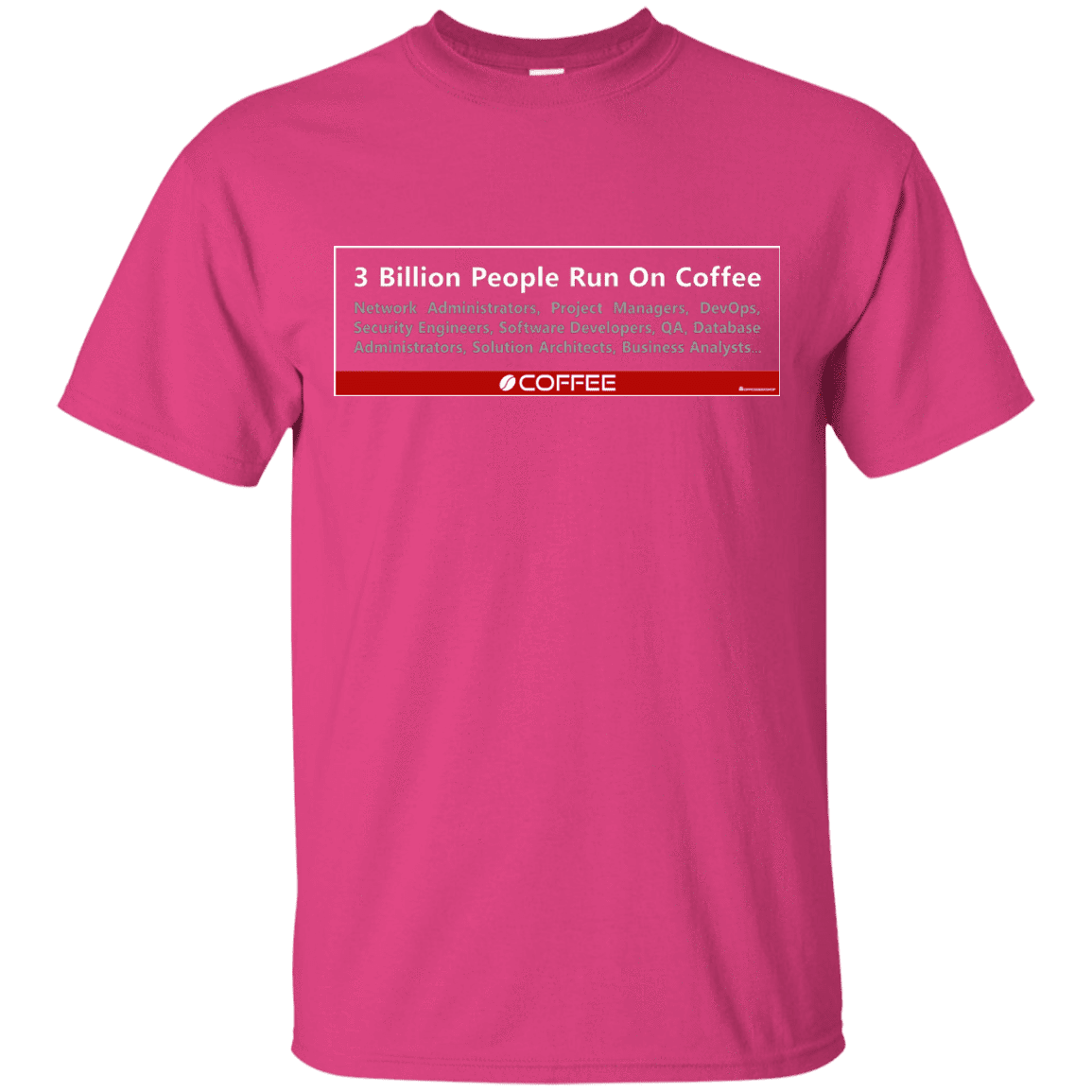 T-Shirts Heliconia / Small 3 Billion People Run On Java T-Shirt