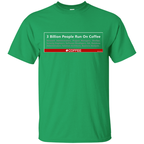 T-Shirts Irish Green / Small 3 Billion People Run On Java T-Shirt