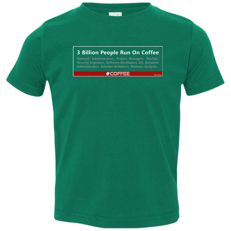 3 Billion People Run On Java Toddler Premium T-Shirt