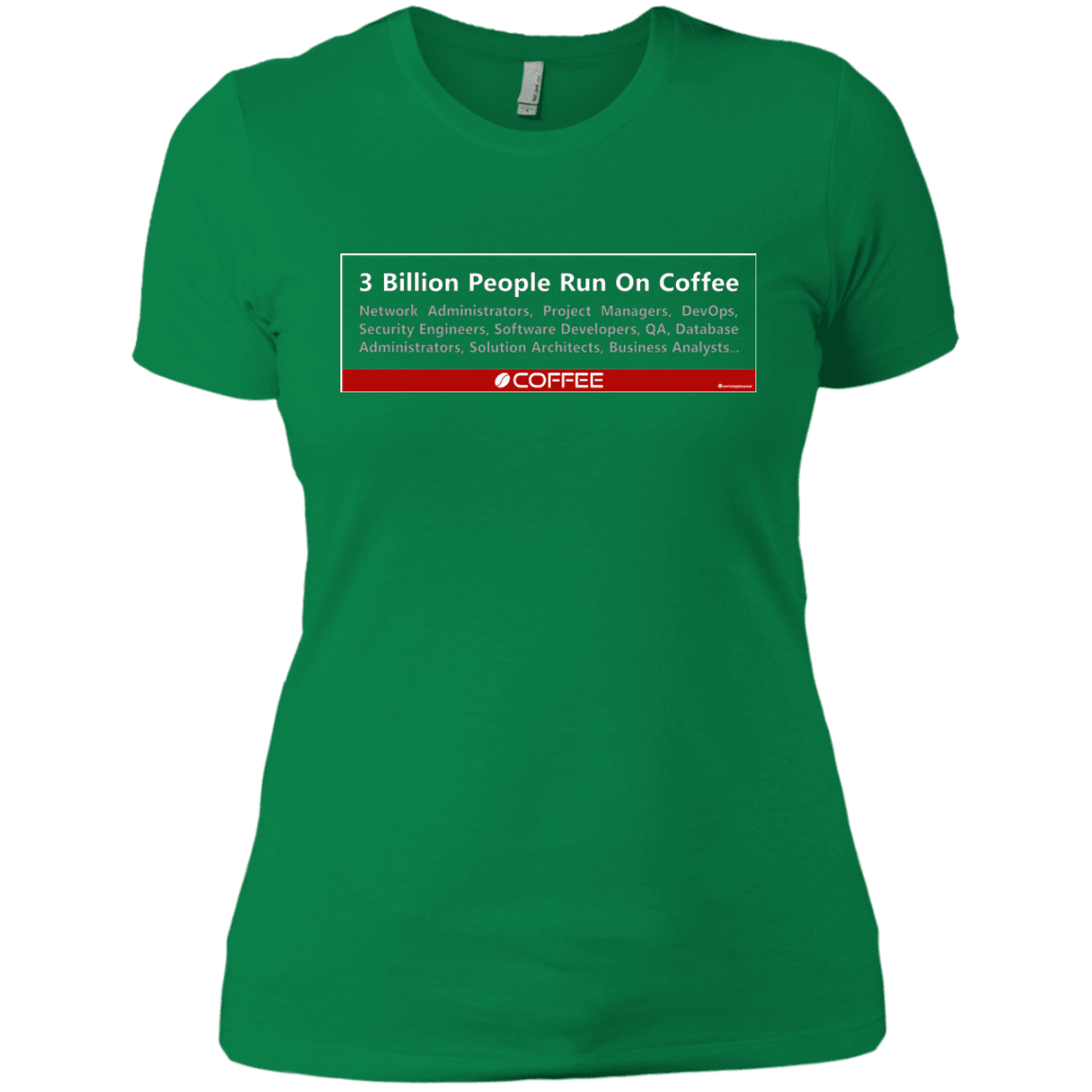T-Shirts Kelly Green / X-Small 3 Billion People Run On Java Women's Premium T-Shirt