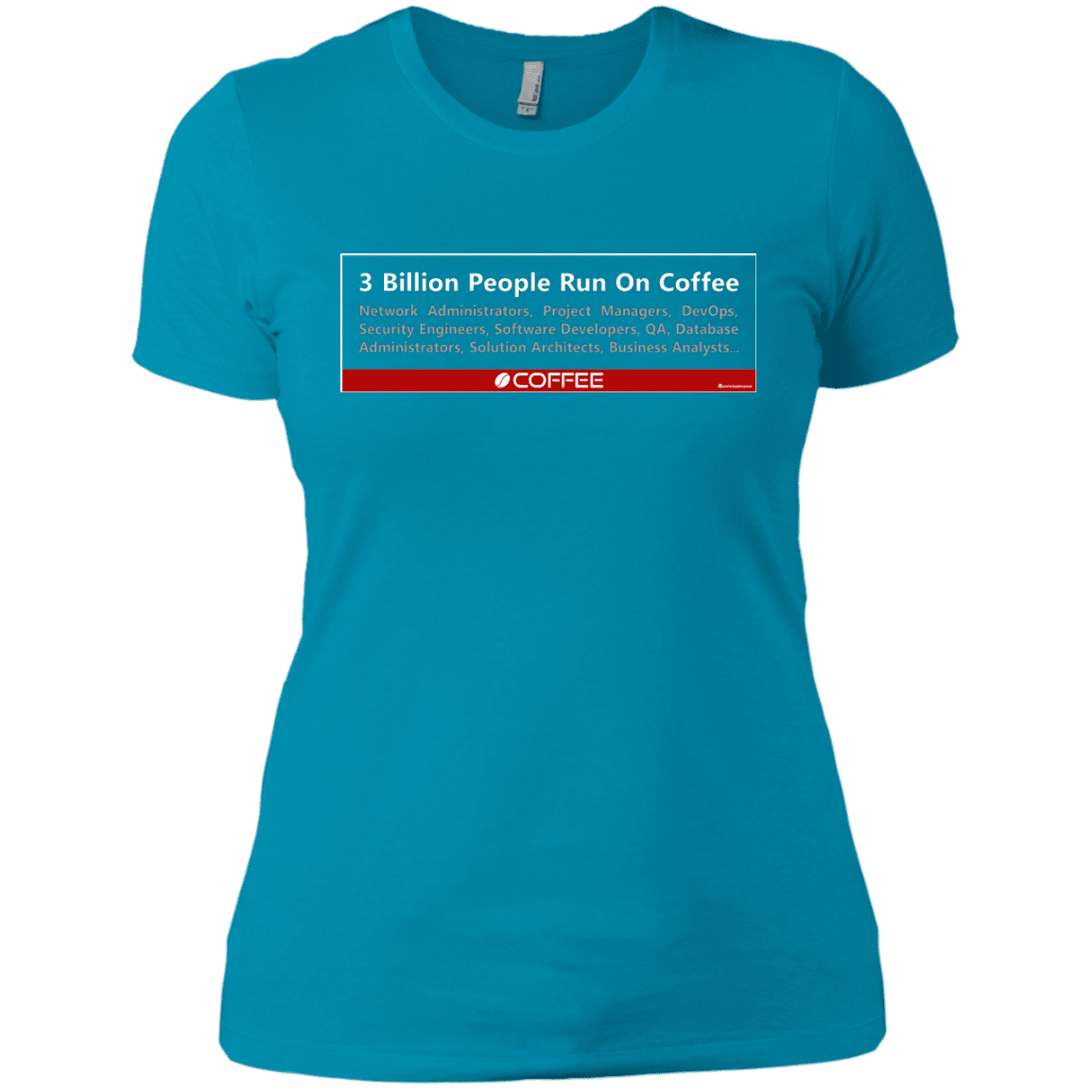 T-Shirts Turquoise / X-Small 3 Billion People Run On Java Women's Premium T-Shirt
