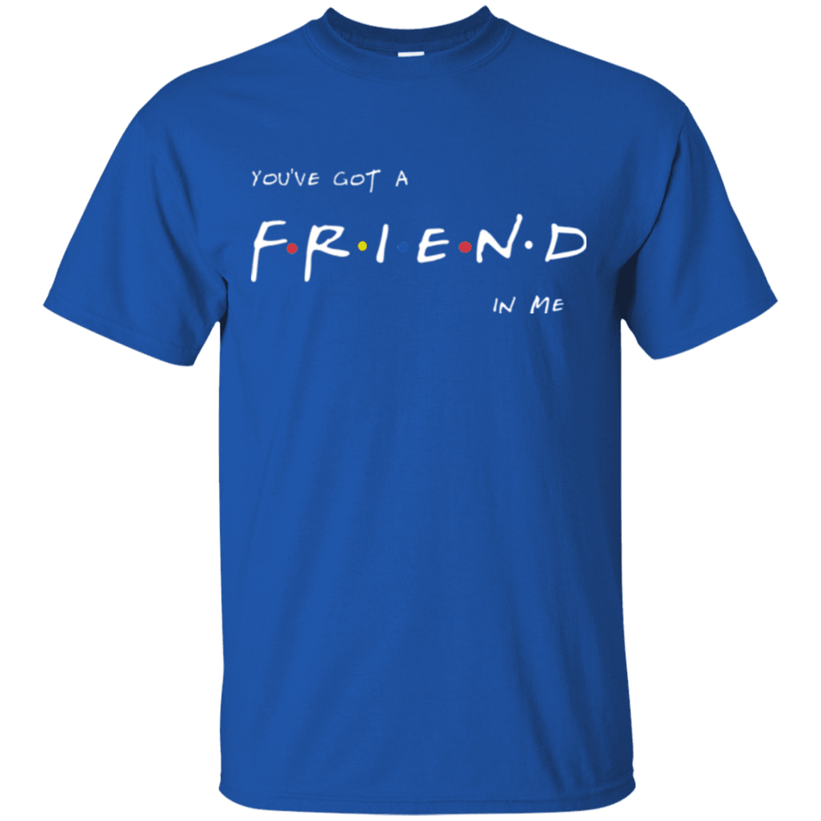T-Shirts Royal / Small A Friend In Me T-Shirt