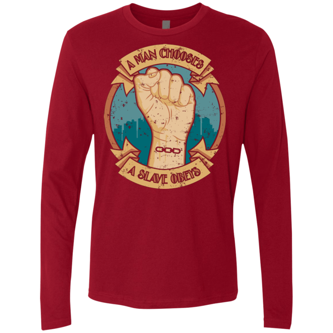 T-Shirts Cardinal / Small A Man Chooses A Slave Obeys Men's Premium Long Sleeve