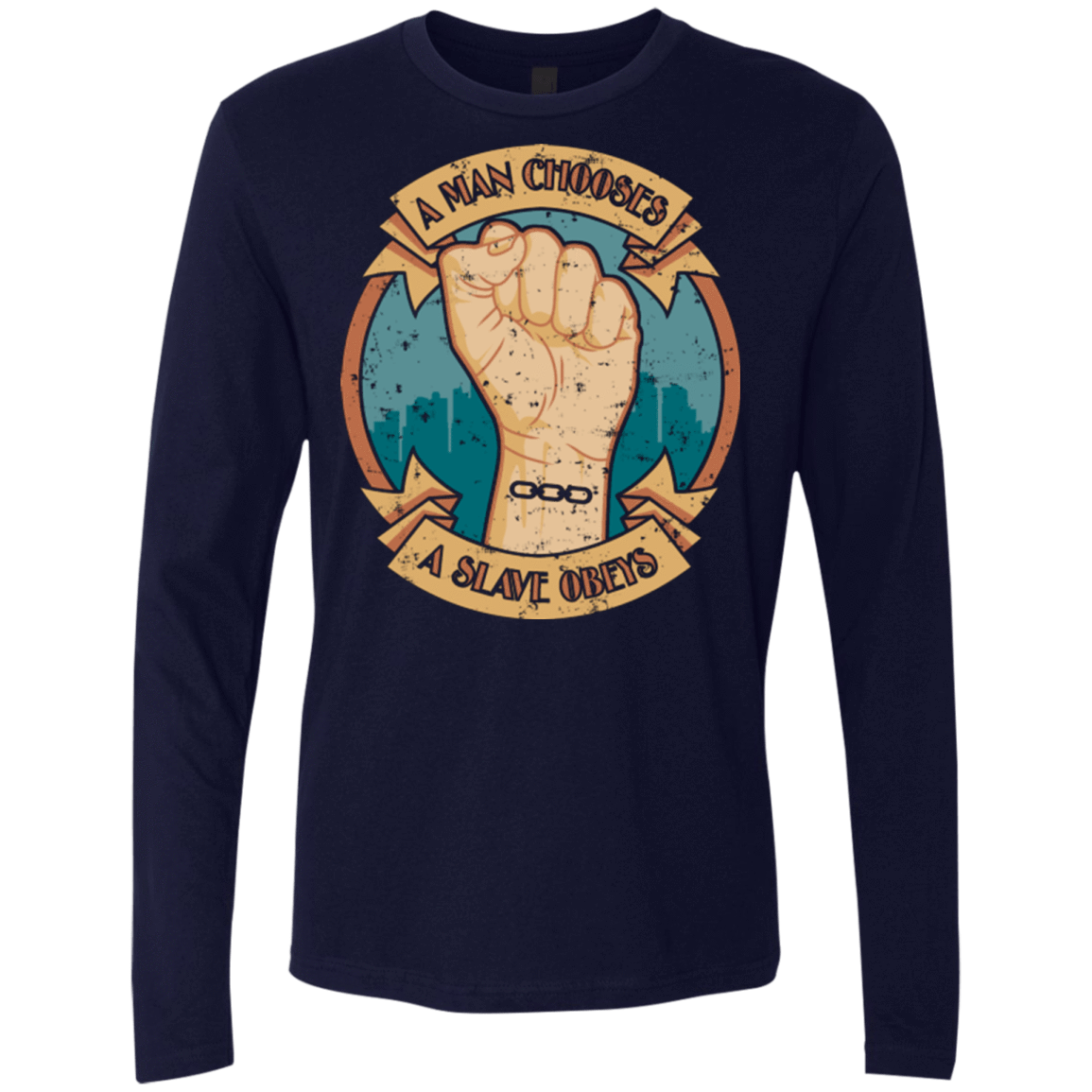 T-Shirts Midnight Navy / Small A Man Chooses A Slave Obeys Men's Premium Long Sleeve