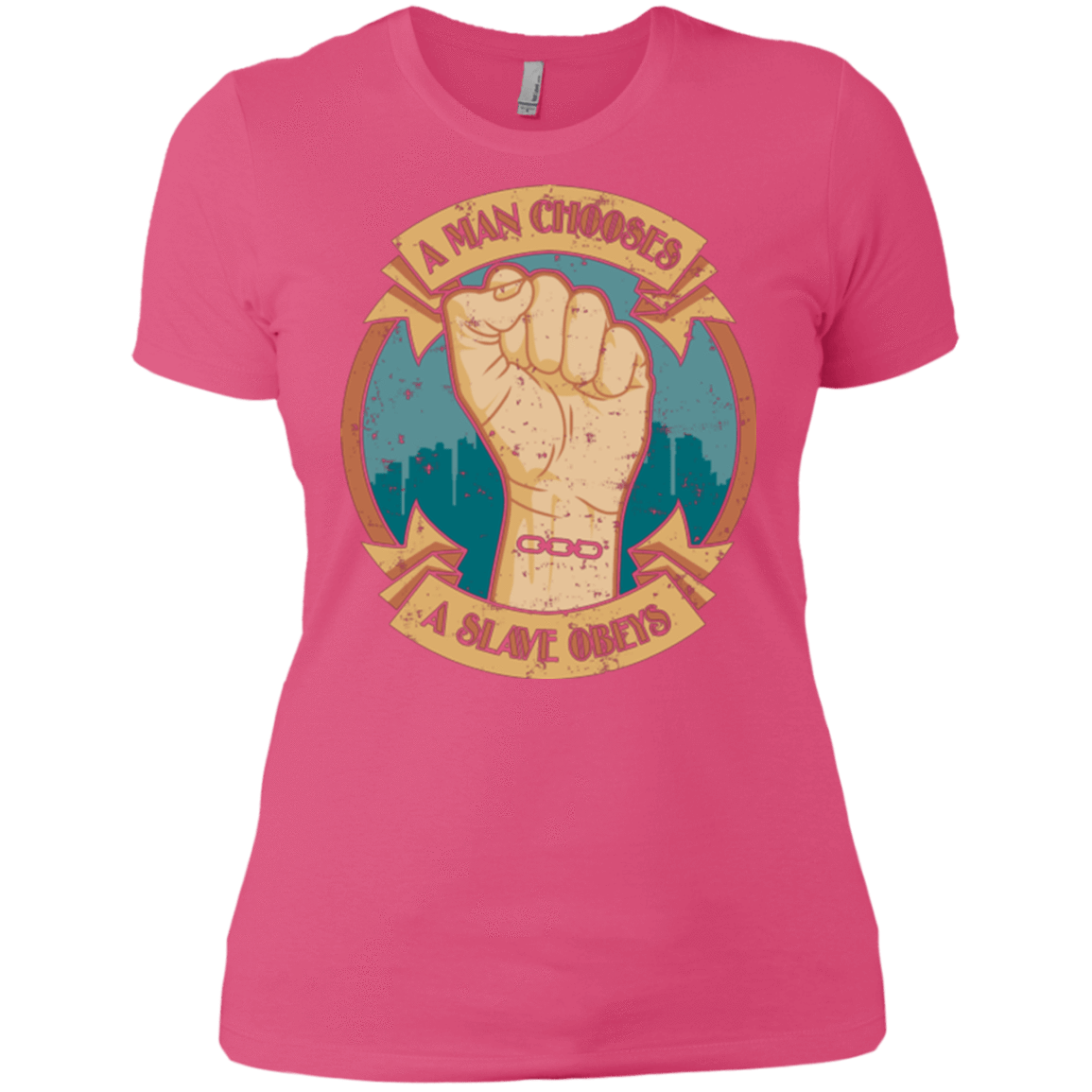 T-Shirts Hot Pink / X-Small A Man Chooses A Slave Obeys Women's Premium T-Shirt