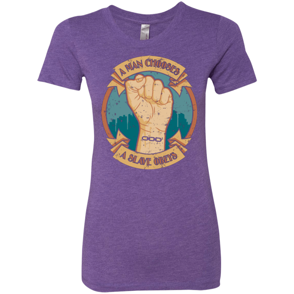 T-Shirts Purple Rush / Small A Man Chooses A Slave Obeys Women's Triblend T-Shirt