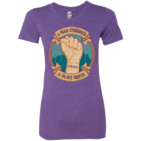T-Shirts Purple Rush / Small A Man Chooses A Slave Obeys Women's Triblend T-Shirt