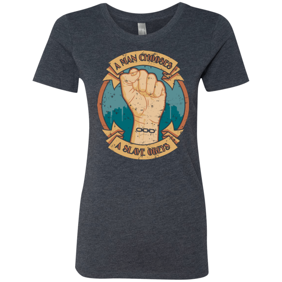 T-Shirts Vintage Navy / Small A Man Chooses A Slave Obeys Women's Triblend T-Shirt