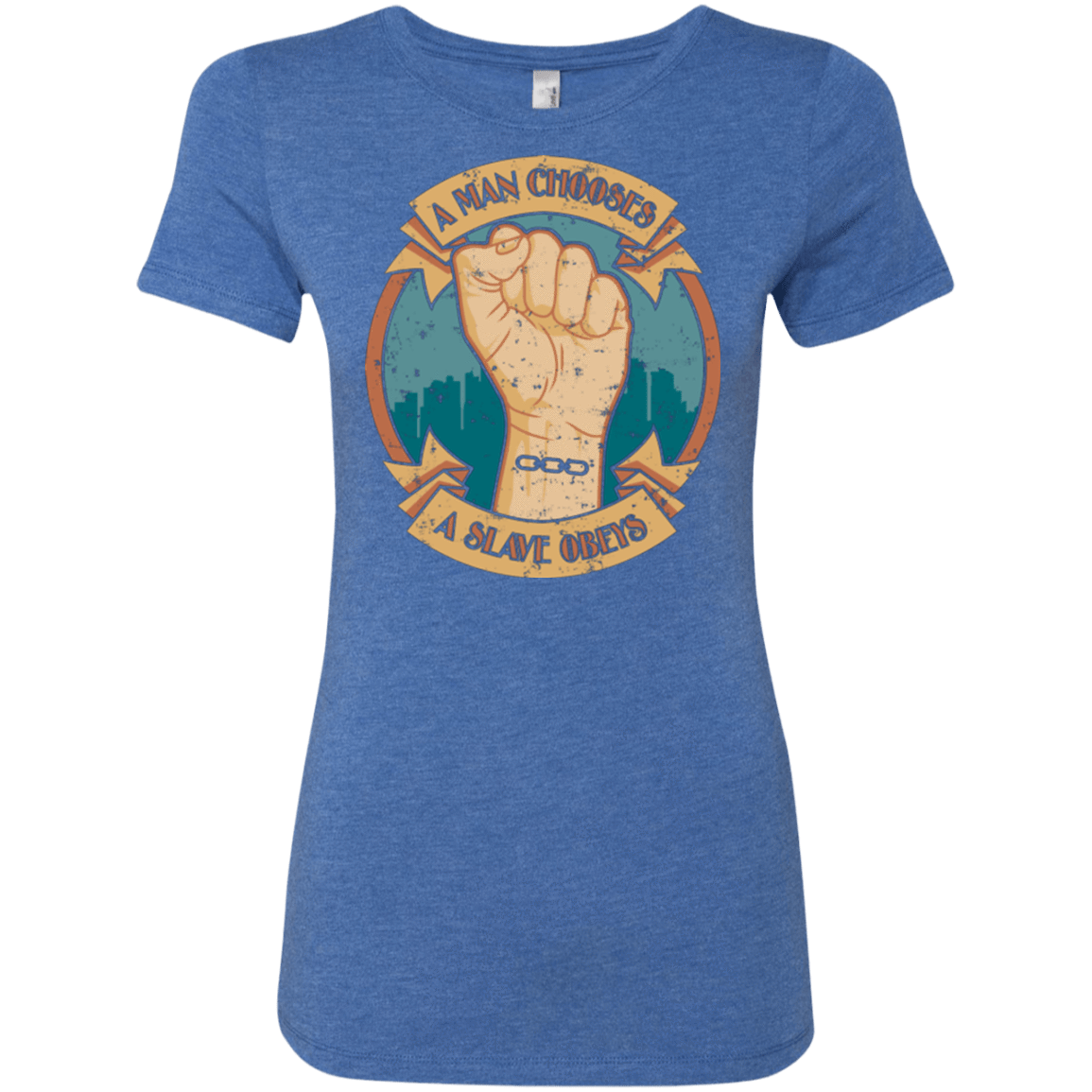 T-Shirts Vintage Royal / Small A Man Chooses A Slave Obeys Women's Triblend T-Shirt
