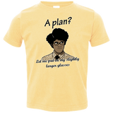 T-Shirts Butter / 2T A Plan Toddler Premium T-Shirt