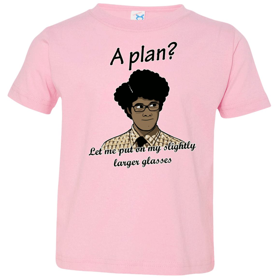 T-Shirts Pink / 2T A Plan Toddler Premium T-Shirt