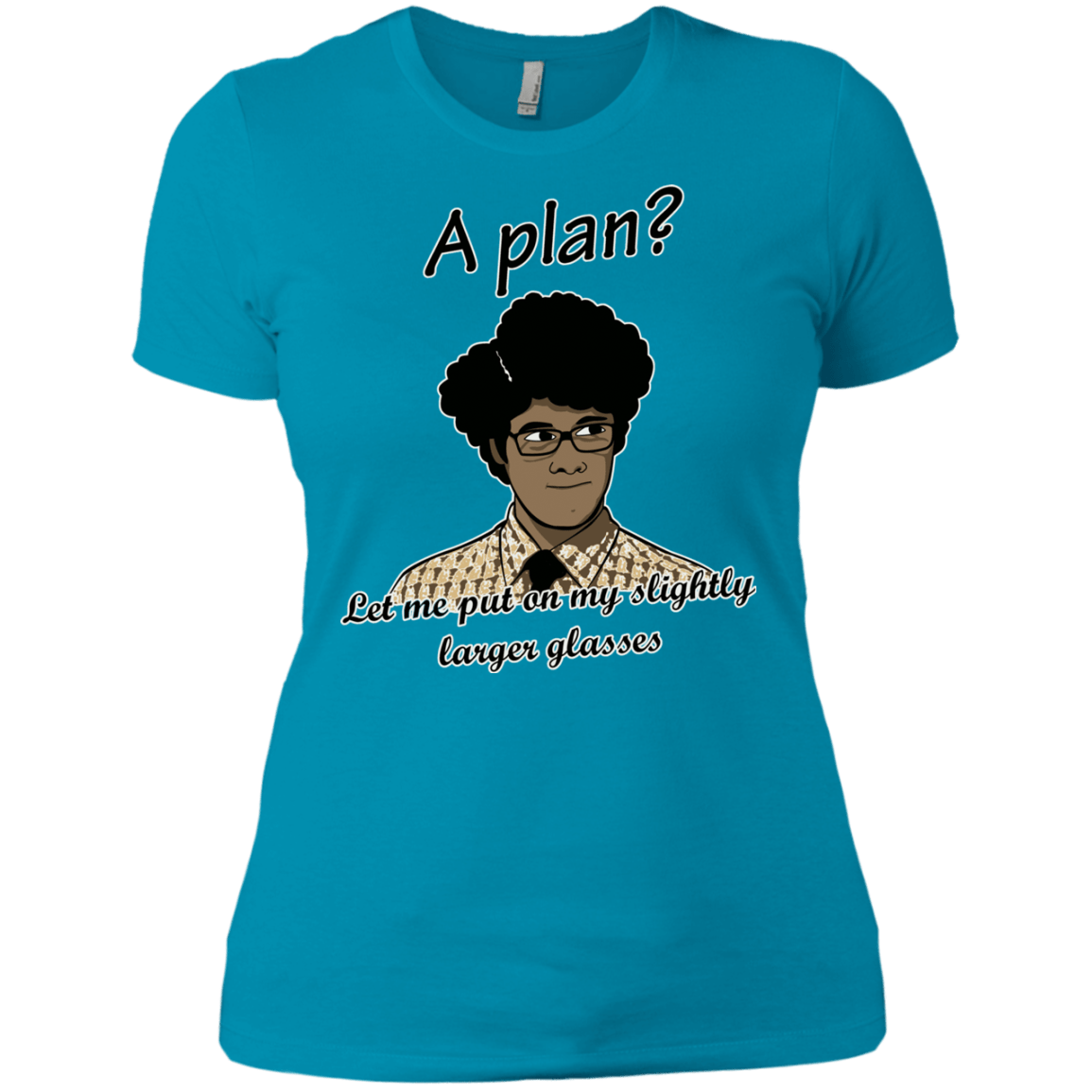 T-Shirts Turquoise / X-Small A Plan Women's Premium T-Shirt