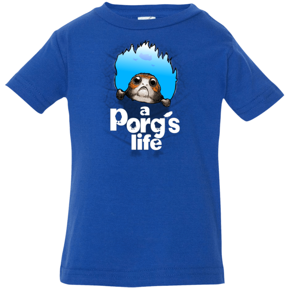 T-Shirts Royal / 6 Months A Porgs Life Infant Premium T-Shirt