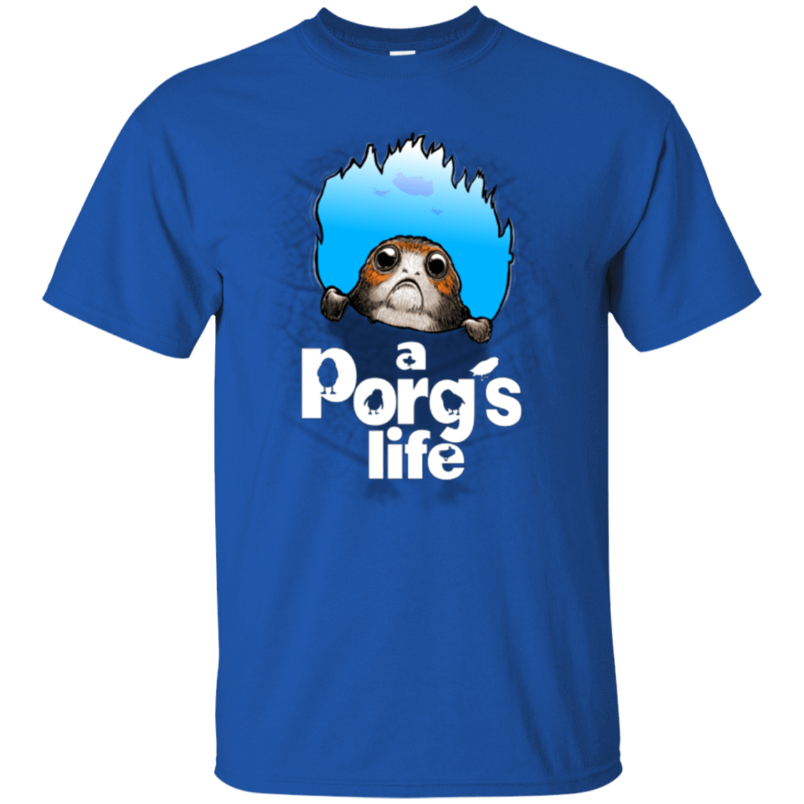 T-Shirts Royal / Small A Porgs Life T-Shirt