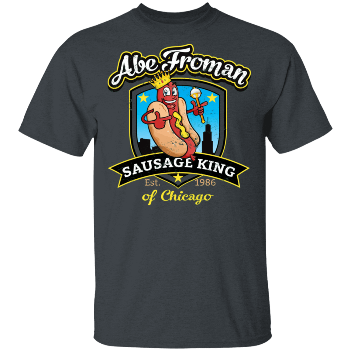 T-Shirts Dark Heather / S Abe Froman Sausage King T-Shirt