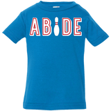 T-Shirts Cobalt / 6 Months Abide The Dude Big Lebowski Infant Premium T-Shirt