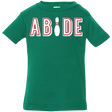 T-Shirts Kelly / 6 Months Abide The Dude Big Lebowski Infant Premium T-Shirt