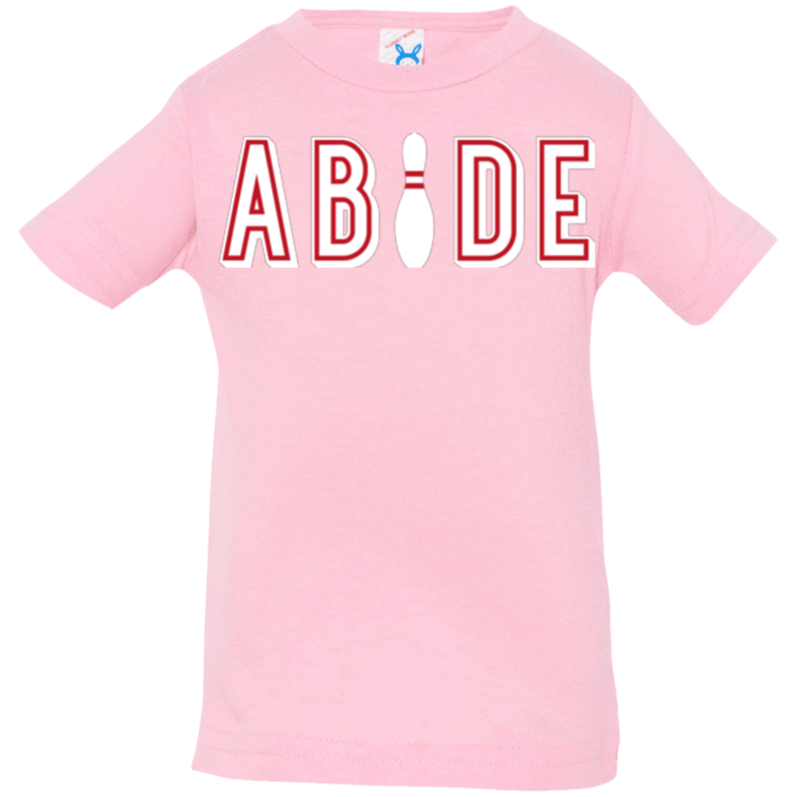 T-Shirts Pink / 6 Months Abide The Dude Big Lebowski Infant Premium T-Shirt