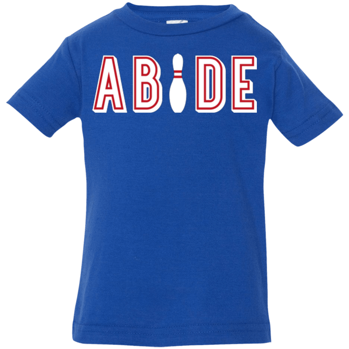 T-Shirts Royal / 6 Months Abide The Dude Big Lebowski Infant Premium T-Shirt