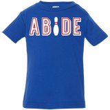 T-Shirts Royal / 6 Months Abide The Dude Big Lebowski Infant Premium T-Shirt