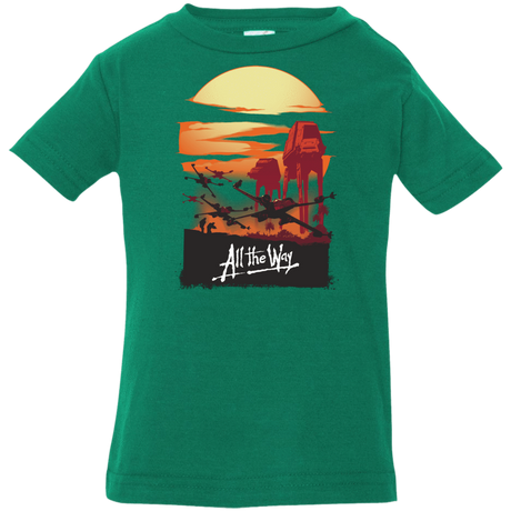 T-Shirts Kelly / 6 Months All The Way Infant Premium T-Shirt