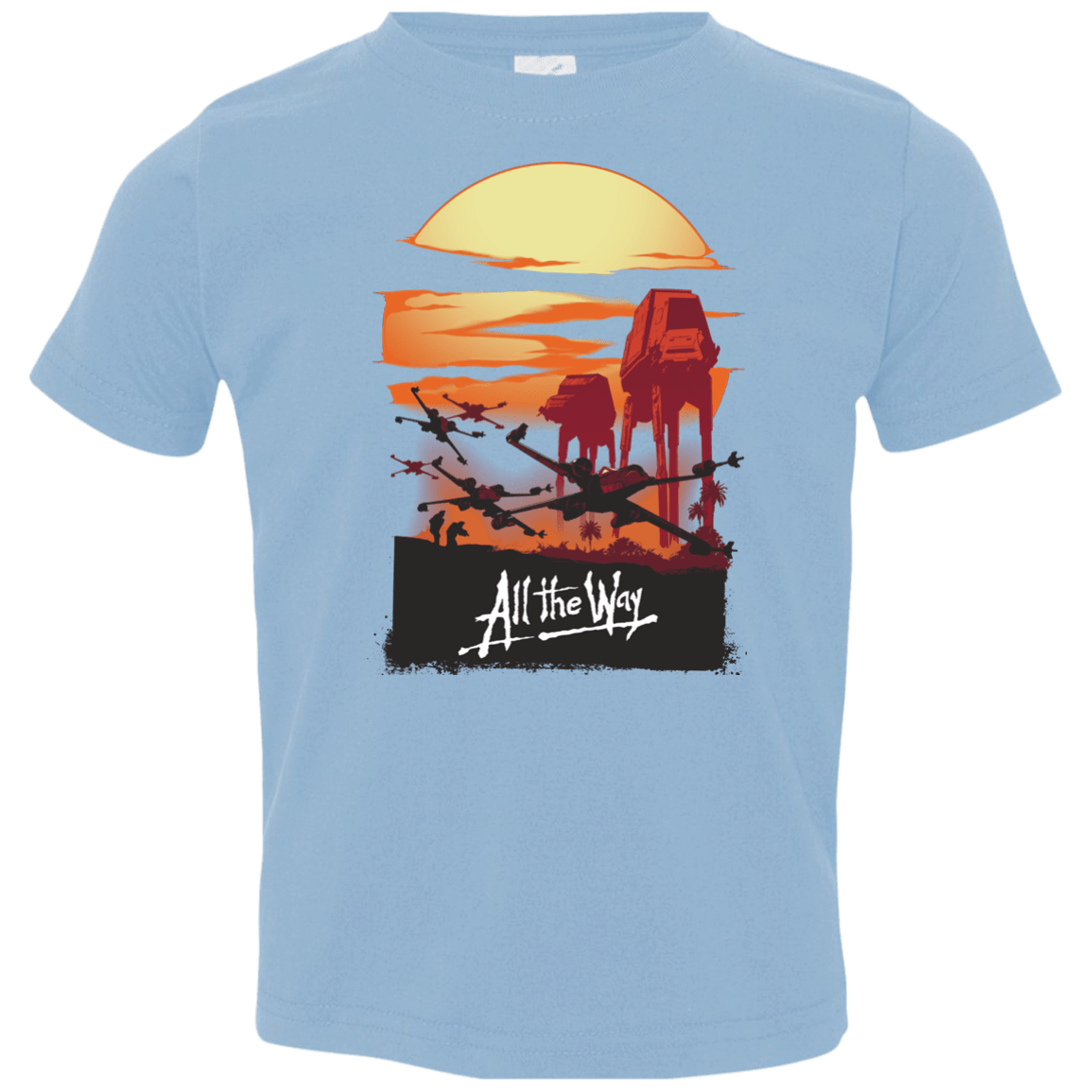 T-Shirts Light Blue / 2T All The Way Toddler Premium T-Shirt