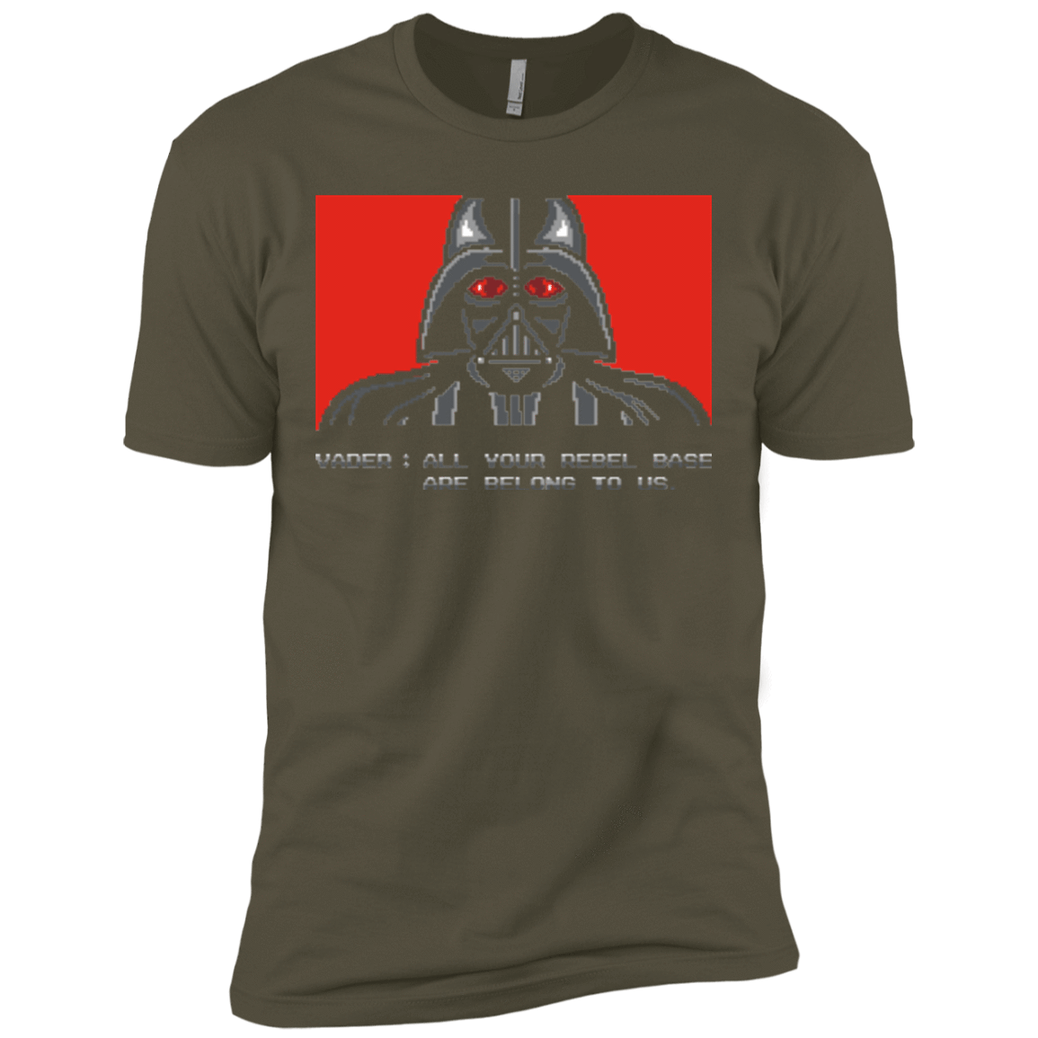 T-Shirts Military Green / X-Small All your rebel base are belongs to us Men's Premium T-Shirt