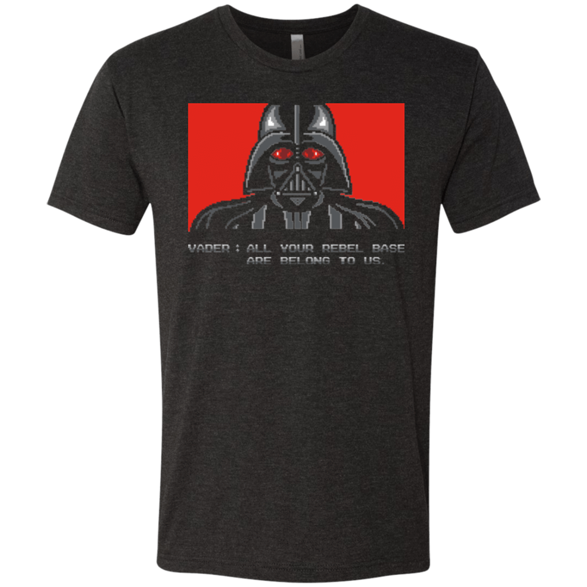 T-Shirts Vintage Black / Small All your rebel base are belongs to us Men's Triblend T-Shirt