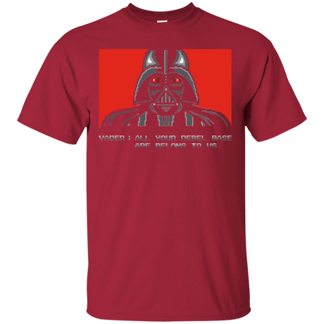T-Shirts Cardinal / Small All your rebel base are belongs to us T-Shirt