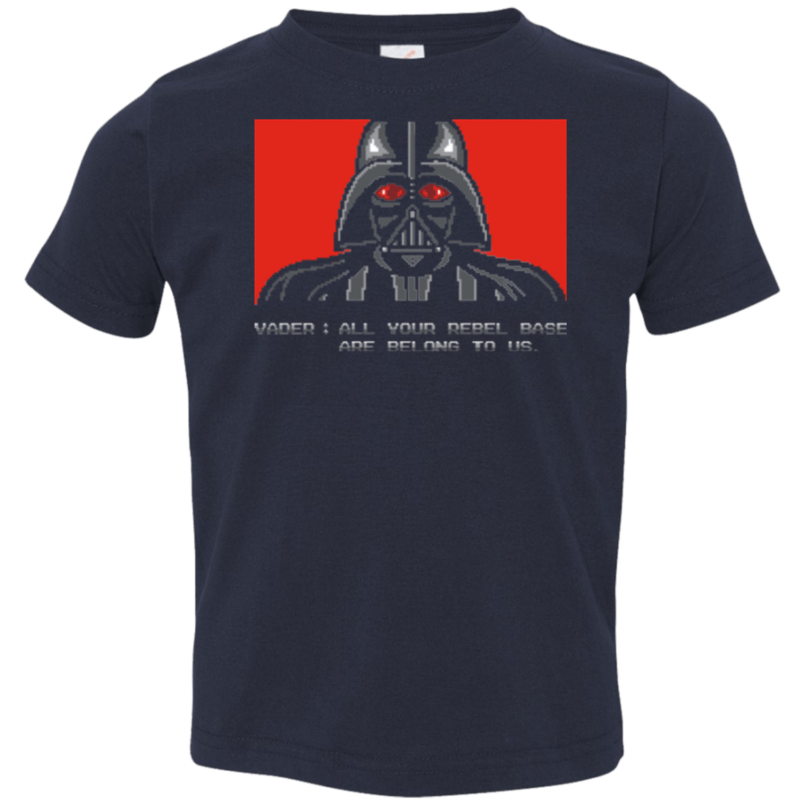 T-Shirts Navy / 2T All your rebel base are belongs to us Toddler Premium T-Shirt