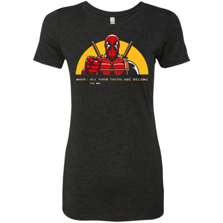 T-Shirts Vintage Black / Small All Your Tacos Are Belong To Me Women's Triblend T-Shirt