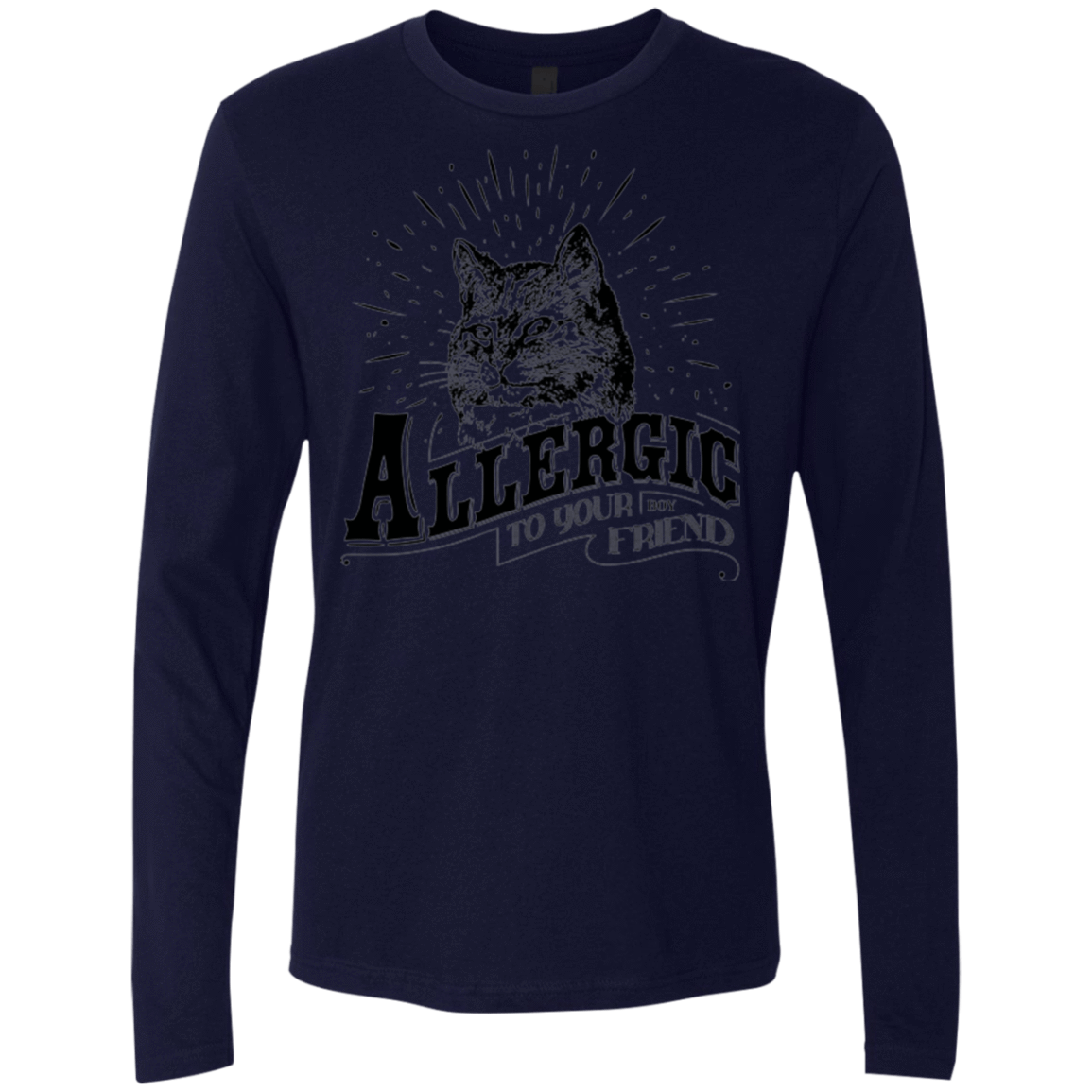 T-Shirts Midnight Navy / Small Allergic to your Boyfriend Men's Premium Long Sleeve