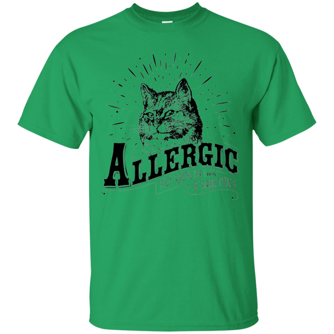 T-Shirts Irish Green / Small Allergic to your Boyfriend T-Shirt