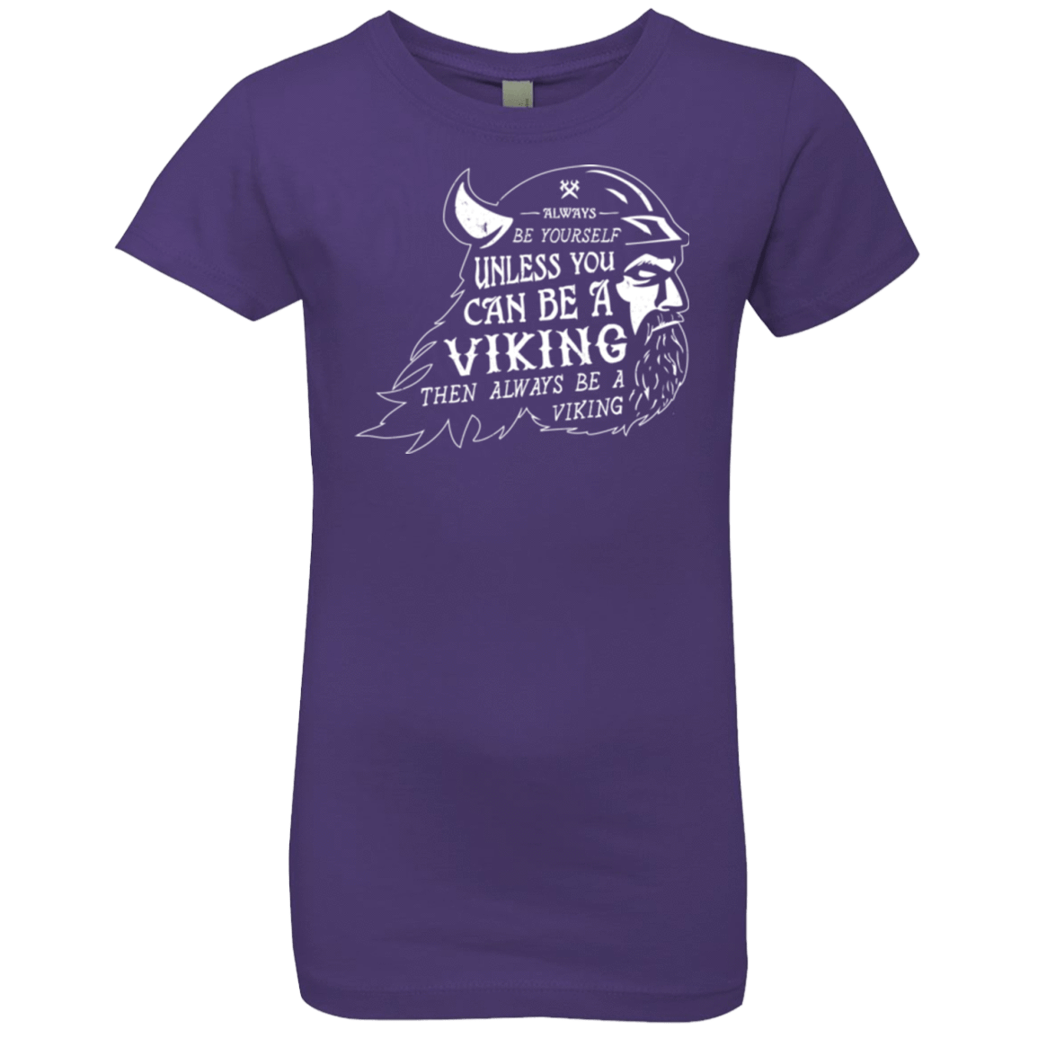 T-Shirts Purple Rush / YXS Always Be a Viking Girls Premium T-Shirt