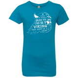 T-Shirts Turquoise / YXS Always Be a Viking Girls Premium T-Shirt