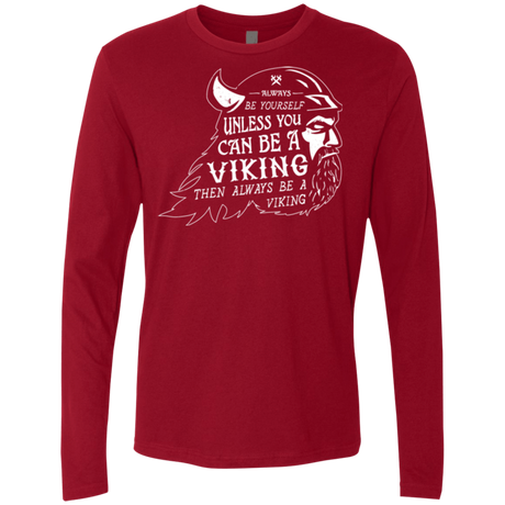 T-Shirts Cardinal / Small Always Be a Viking Men's Premium Long Sleeve