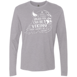 T-Shirts Heather Grey / Small Always Be a Viking Men's Premium Long Sleeve