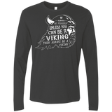 T-Shirts Heavy Metal / Small Always Be a Viking Men's Premium Long Sleeve
