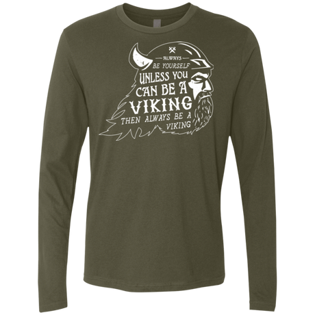 T-Shirts Military Green / Small Always Be a Viking Men's Premium Long Sleeve