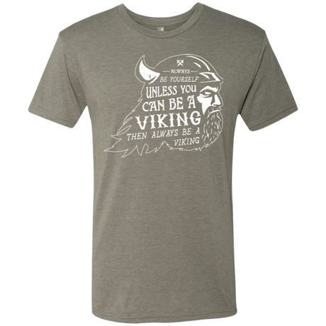 T-Shirts Venetian Grey / Small Always Be a Viking Men's Triblend T-Shirt