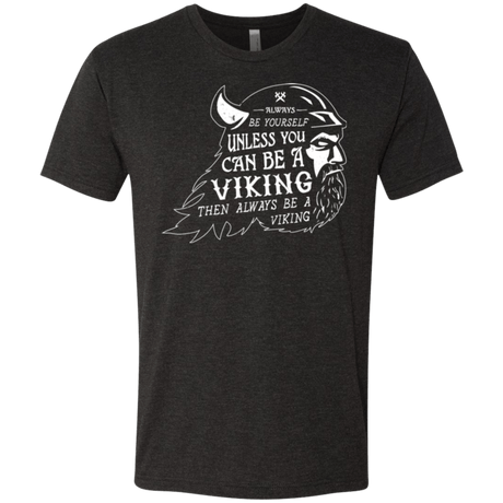 T-Shirts Vintage Black / Small Always Be a Viking Men's Triblend T-Shirt
