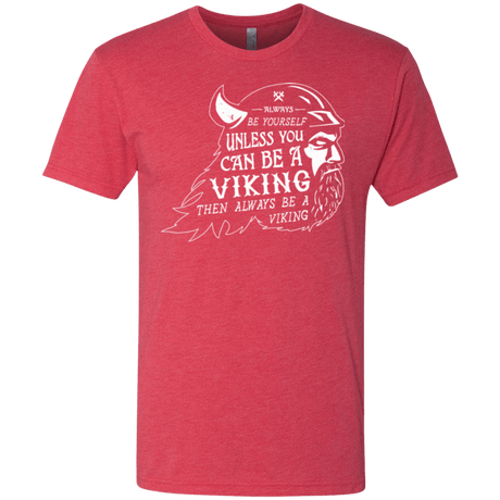 T-Shirts Vintage Red / Small Always Be a Viking Men's Triblend T-Shirt
